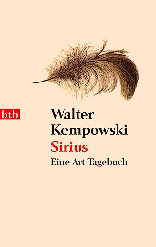 Sirius : eine Art Tagebuch btb , 73419 - Kempowski, Walter