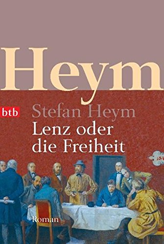 Lenz oder die Freiheit: Roman - Heym, Stefan