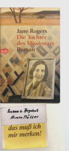 Beispielbild fr Die Tochter des Missionars: Roman (Taschenbuch) von Jane Rogers (Autor), Almuth Carstens ( bersetzer) zum Verkauf von Nietzsche-Buchhandlung OHG
