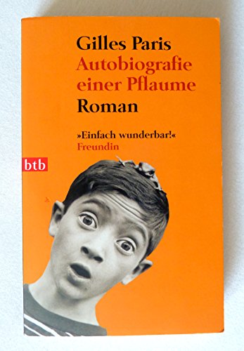 Stock image for Autobiografie einer Pflaume: Roman for sale by medimops