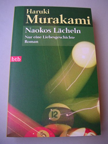 9783442735464: Naokos Lcheln: Nur eine Liebesgeschichte (Roman) (German Edition) by Haruki Murakami (2003-02)