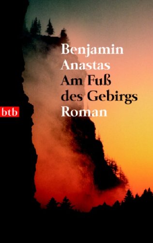 Stock image for Am Fu des Gebirgs: Roman for sale by DER COMICWURM - Ralf Heinig