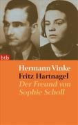 Beispielbild fr Fritz Hartnagel - Der Freund von Sophie Scholl zum Verkauf von medimops