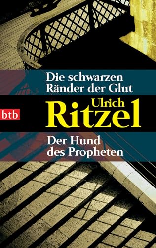 Beispielbild fr Die schwarzen Ränder der Glut / Der Hund des Propheten: Zwei Romane in einem Band zum Verkauf von AwesomeBooks