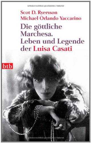 Imagen de archivo de Die gttliche Marchesa: Leben und Legende der Luisa Casati a la venta por medimops