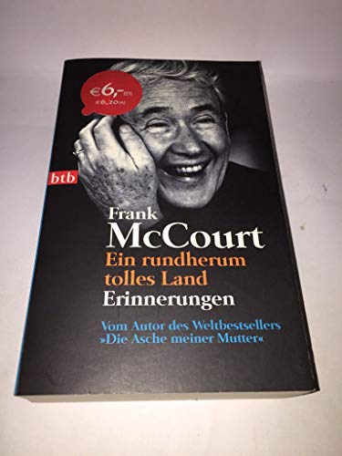 Imagen de archivo de Ein rundherum tolles Land: Erinnerungen [Taschenbuch] von McCourt, Frank a la venta por Nietzsche-Buchhandlung OHG