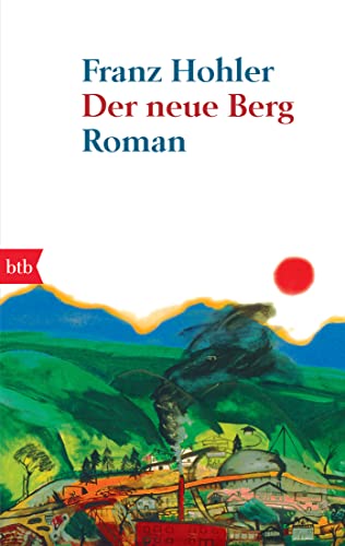 Der neue Berg: Roman (9783442737864) by Hohler, Franz