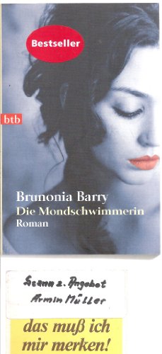 Die Mondschwimmerin : Roman - Brunonia Barry