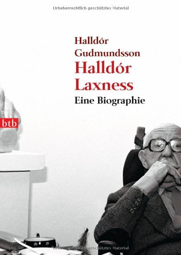 Halldor Laxness, Eine Biographie, Mit Farbbildtafeln und Abb. im Text, Aus dem Isländischen von Helmut Lugmayr, - Gudmundsson, Halldor