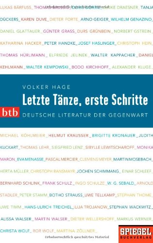 Beispielbild fr Letzte Tnze, erste Schritte: Deutsche Literatur der Gegenwart - zum Verkauf von medimops