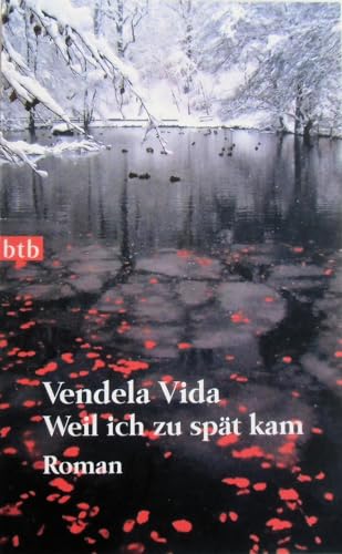 Weil ich zu spÃ¤t kam (9783442740314) by Vendela Vida