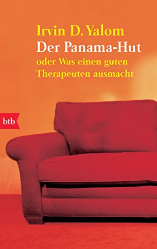 Der Panama-Hut: oder Was einen guten Therapeuten ausmacht (9783442740390) by Yalom, Irvin D.