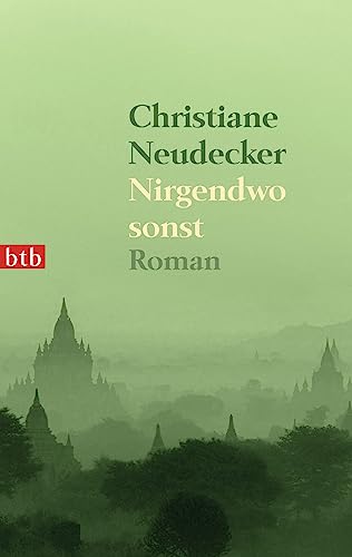 Stock image for Nirgendwo Sonst Roman for sale by Bookmans