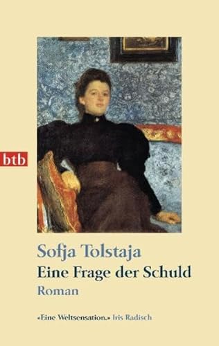 Eine Frage der Schuld: Roman - - Tolstaja, Sofja, Alfred Frank Ursula Keller u. a.