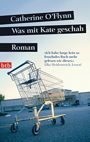 Was mit Kate geschah : Roman., Aus dem Engl. von Cornelia Holfelder- von der Tann