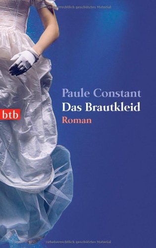 Stock image for Das Brautkleid: Roman for sale by Gabis Bcherlager