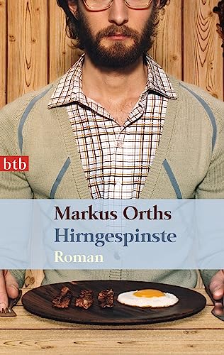 Hirngespinste : Roman - Markus Orths