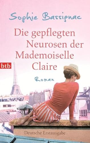 Beispielbild fr Die gepflegten Neurosen der Mademoiselle Claire: Roman zum Verkauf von medimops