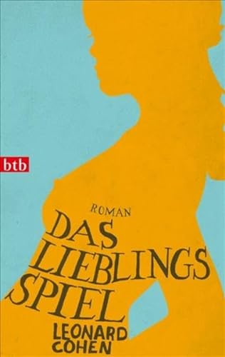 Das Lieblingsspiel: Roman (9783442742226) by Cohen, Leonard