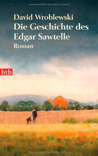 9783442742561: Die Geschichte des Edgar Sawtelle: Roman