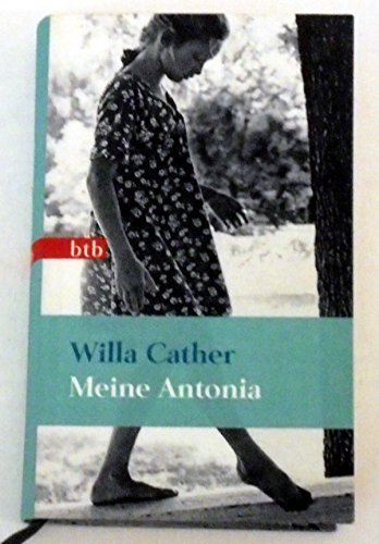 Meine Antonia: Roman - Geschenkausgabe - (9783442742585) by Cather, Willa