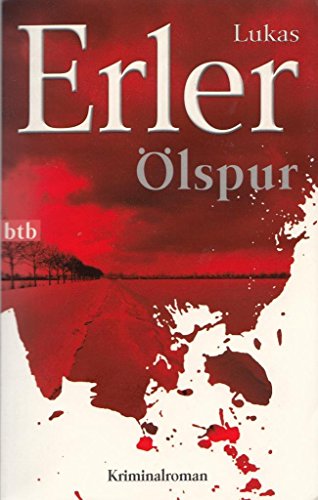 Ölspur: Kriminalroman (Krimiserie um den Neuropsychologen Thomas Nyström, Band 1) - Erler, Lukas