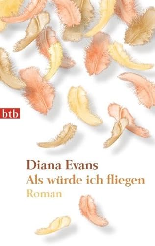 Als wÃ¼rde ich fliegen (9783442743100) by Diana Evans