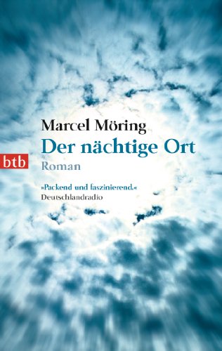 Der nÃ¤chtige Ort: Roman (9783442743292) by MÃ¶ring, Marcel