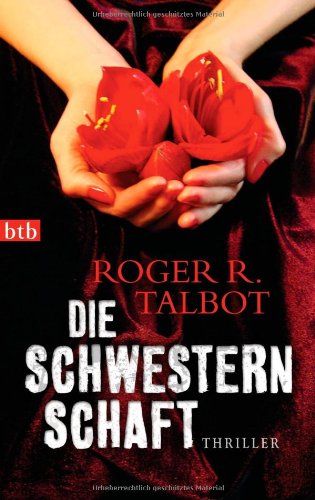 Beispielbild fr Die Schwesternschaft: Thriller zum Verkauf von Sigrun Wuertele buchgenie_de