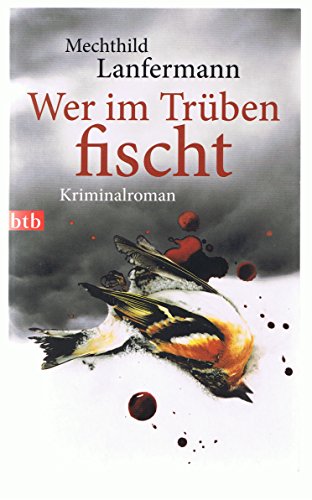 Imagen de archivo de Wer im Trüben fischt: Kriminalroman a la venta por ThriftBooks-Dallas