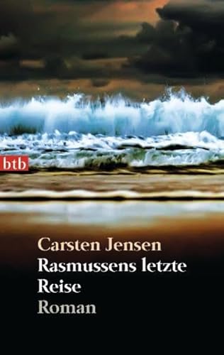 9783442744046: Rasmussens letzte Reise: Roman