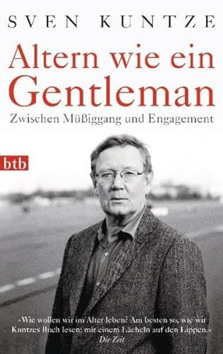 Imagen de archivo de Altern wie ein Gentleman - Zwishcen Müßiggang und Engagement a la venta por Sammlerantiquariat