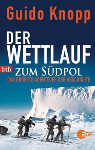 Der Wettlauf zum SÃ¼dpol (9783442744503) by Guido Knopp