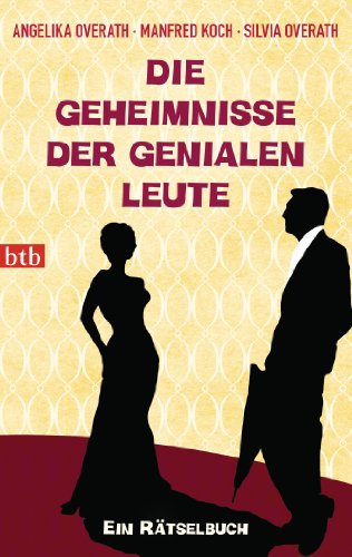 Stock image for Die Geheimnisse der genialen Leute: Ein Rtselbuch for sale by medimops