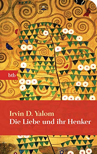 Die Liebe und ihr Henker - Yalom, Irvin D.