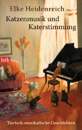 Katzenmusik und Katerstimmung : Tierisch-musikalische Geschichten - Rudi Hurzlmeier