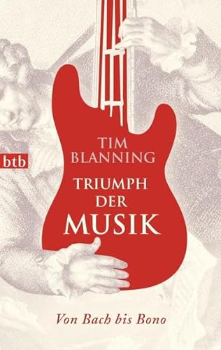 9783442747078: Triumph der Musik: Von Bach bis Bono
