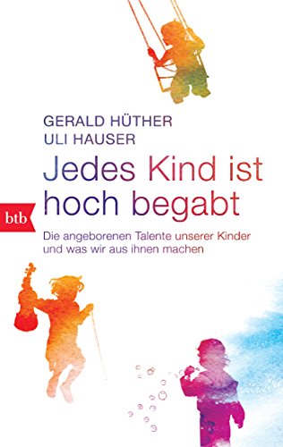 Beispielbild fr Jedes Kind ist hoch begabt -Language: german zum Verkauf von GreatBookPrices