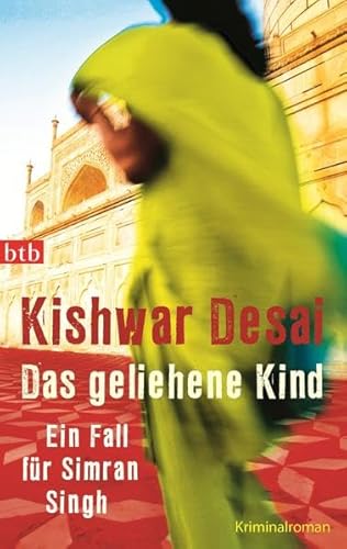 Stock image for Das geliehene Kind: Ein Fall fr Simran Singh - Kriminalroman for sale by medimops