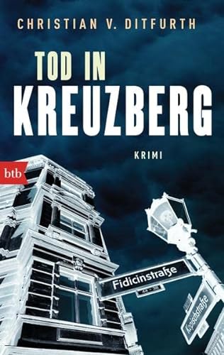 Tod in Kreuzberg: Krimi - Ditfurth Christian, v.