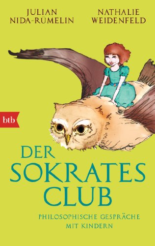 Beispielbild fr Der Sokrates-Club: Philosophische Gesprche mit Kindern zum Verkauf von medimops