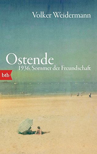 Imagen de archivo de Ostende. 1936, Sommer der Freundschaft a la venta por Better World Books