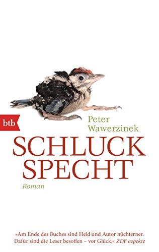Stock image for Schluckspecht: Roman [Paperback] Wawerzinek, Peter for sale by tomsshop.eu