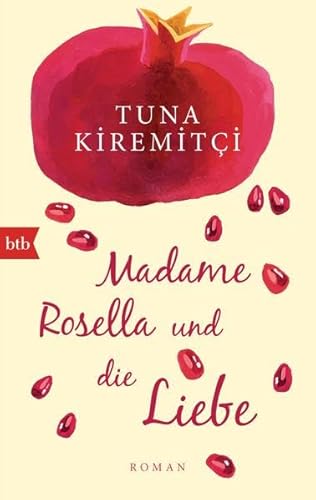 Beispielbild fr Madame Rosella und die Liebe: Roman zum Verkauf von medimops