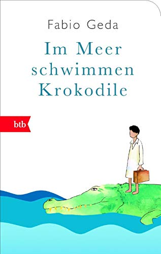 Beispielbild fr Im Meer schwimmen Krokodile -: Eine wahre Geschichte - zum Verkauf von medimops