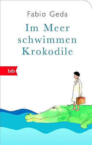 Stock image for Im Meer schwimmen Krokodile -: Eine wahre Geschichte - for sale by medimops