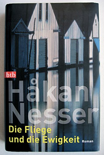 Die Fliege und die Ewigkeit (9783442750535) by HÃ¥kan Nesser