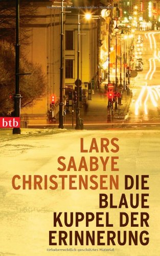 Die blaue Kuppel der Erinnerung. Aus dem Norweg. von Christel Hildebrandt