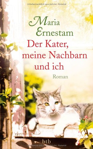 Beispielbild fr Der Kater, meine Nachbarn und ich zum Verkauf von medimops