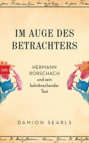 9783442754243: Im Auge des Betrachters: Hermann Rorschach und sein bahnbrechender Test